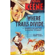 WHERE TRAILS DIVIDE   (1937)